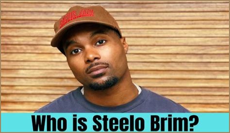 Unraveling The Mystery: Who Is Steelo Brim Engaged To?
